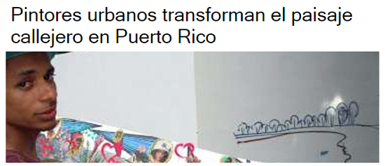 Pintores urbanos transforman el paisaje callejero en Puerto Rico-Autogiro arte actual
