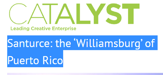 Santurce the Williamsburg of Puerto Rico-Autogiro arte actual