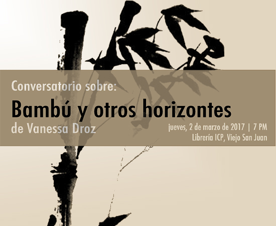 Vanessa Droz-Bambú y otros horizontes-