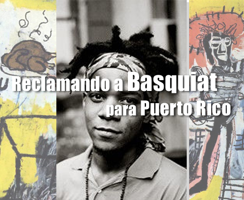 Reclamando a Basquiat para Puerto Rico | Autogiro Arte Actual