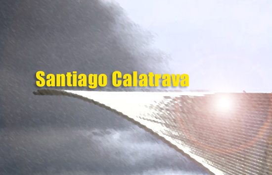 Santiago Calatrava | Autogiro Arte Actual