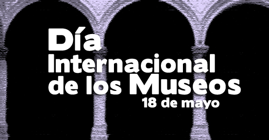 Día internacional de los museos | Autogiro Arte Actual