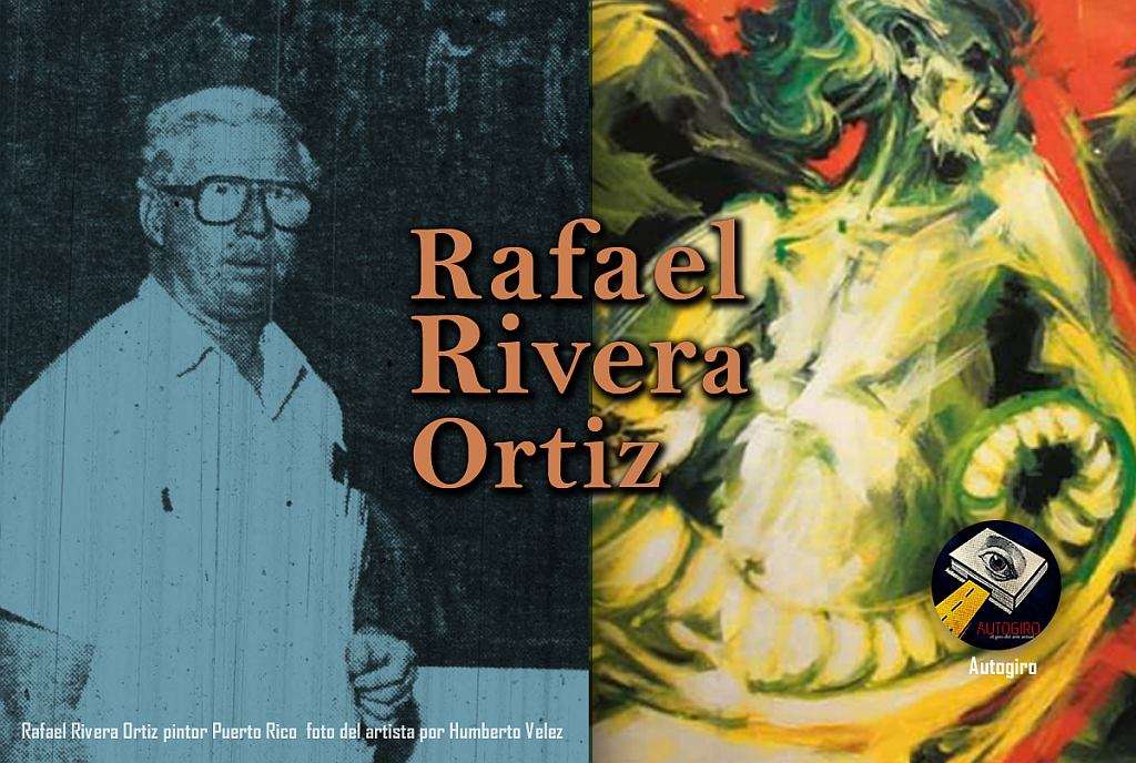 Rafael Rivera Ortiz pintor Puerto Rico
