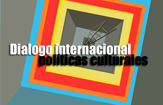 Dialogo internacional políticas culturales_Autogiro Arte Actual
