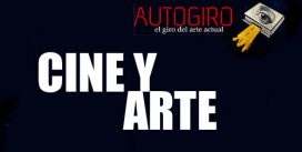 CINE Y ARTE | Autogiro Arte Actual