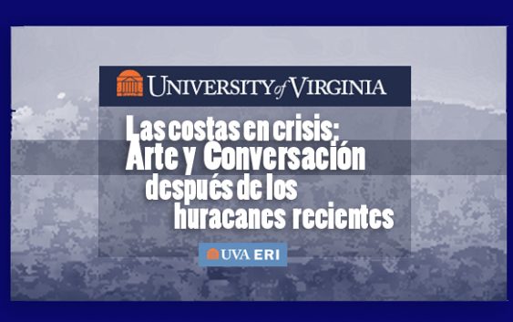 costas en crisis: arte y conversación después de los huracanes
