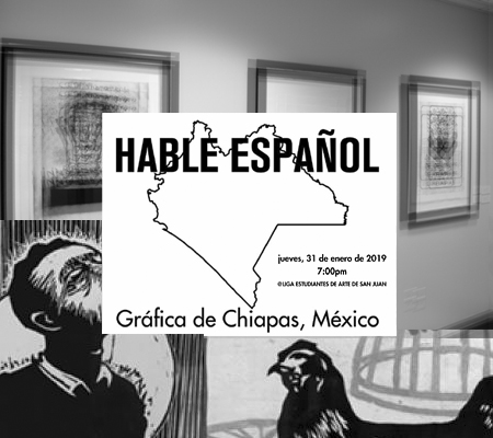 Hable español- Gráfica de Chiapas, México | Autogiro Arte Actual