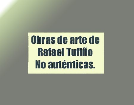 arte falso de rafael tufiño | Autogiro Arte Actual
