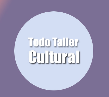 todo taller cultural | Autogiro Arte Actual