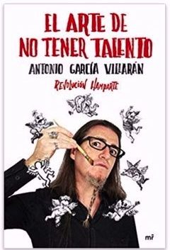 el arte de no tener talento