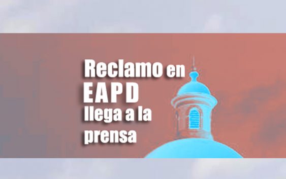 reclamo en eapd llega a la prensa