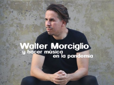 Walter Morciglio músico y compositor