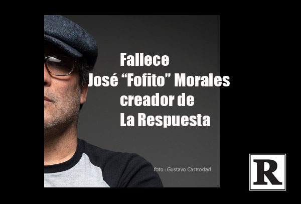 Muere José “Fofito” Morales gestor cultural, creador del espacio de música independiente y arte la Respuesta, lugar de encuentro para la música por dos décadas