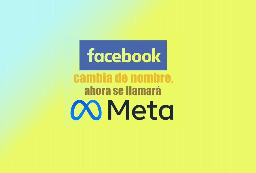 Facebook cambia de nombre, ahora se llamará META
