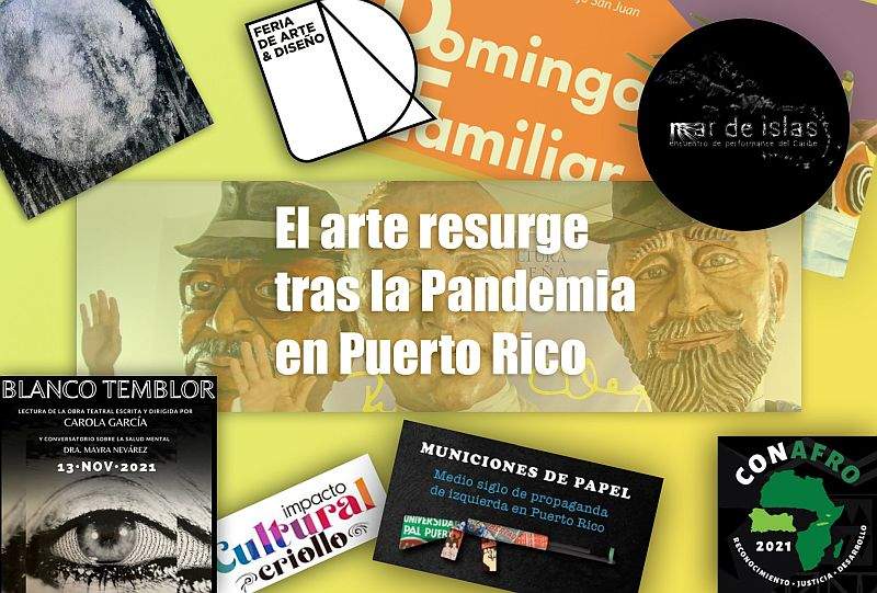 El arte resurge tras la Pandemia en Puerto Rico.