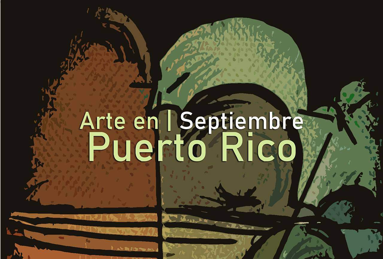 arte en Puerto Rico en Septiembre