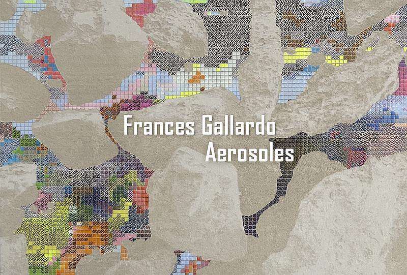 Aerosoles exhibición de obras de Frances Gallardo