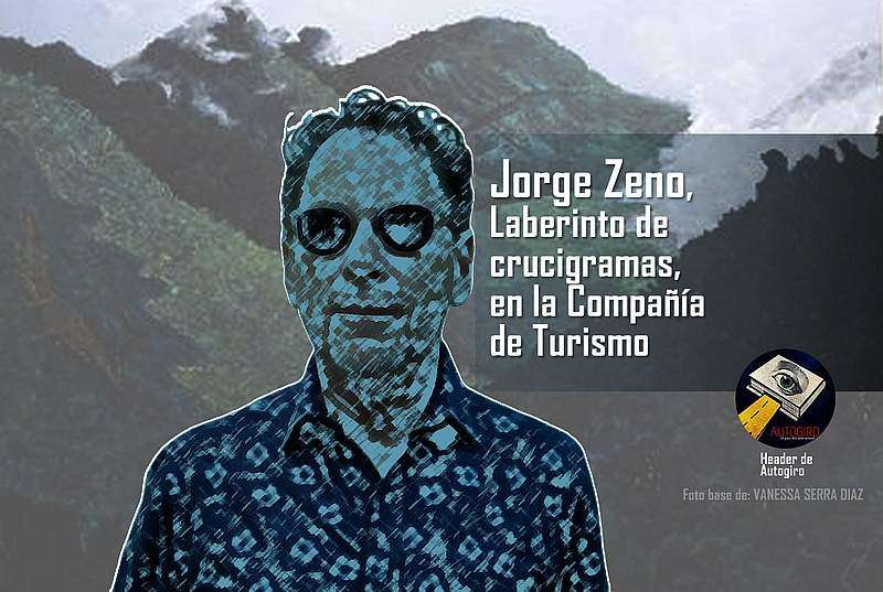 Jorge Zeno, Laberinto de crucigramas en la Compañía de Turismo