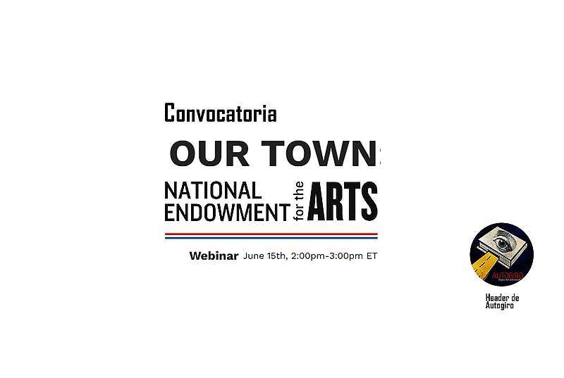 Convocatoria "Our Town" con National Endowment for the Arts