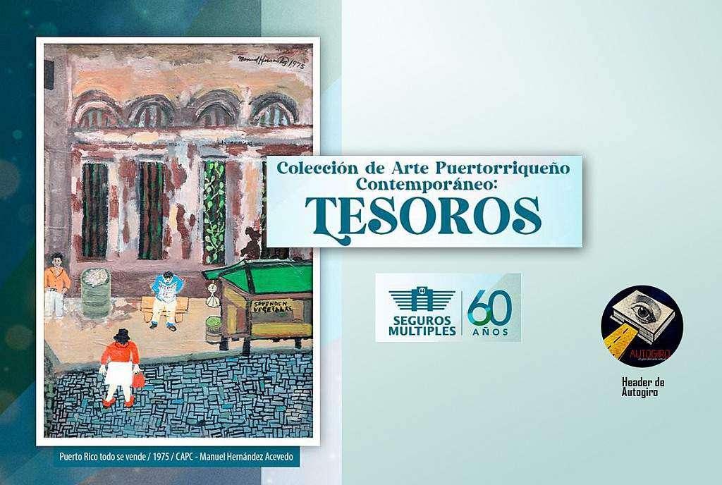 TESOROS Colección de arte Puertorriqueño contemporáneo