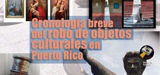 Cronología breve del robo de objetos culturales en Puerto Rico