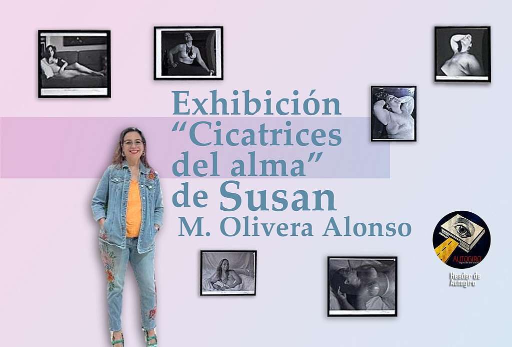 Exhibición Cicatrices del alma de Susan M. Olivera Alonso