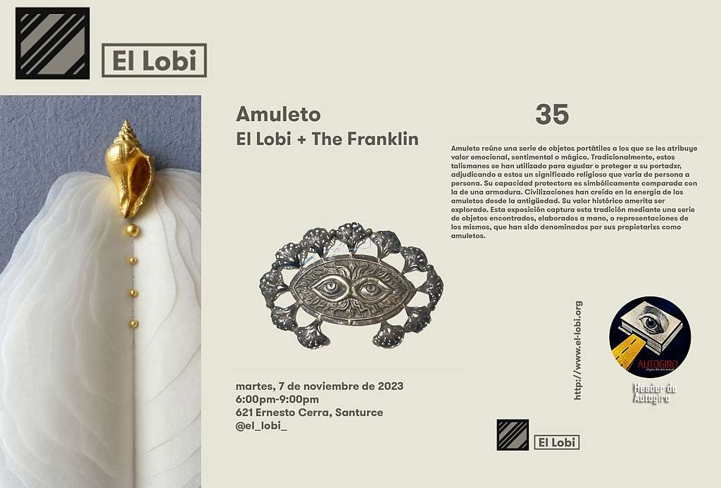 Amuleto, Exhibición colectiva en Espacio El Lobi