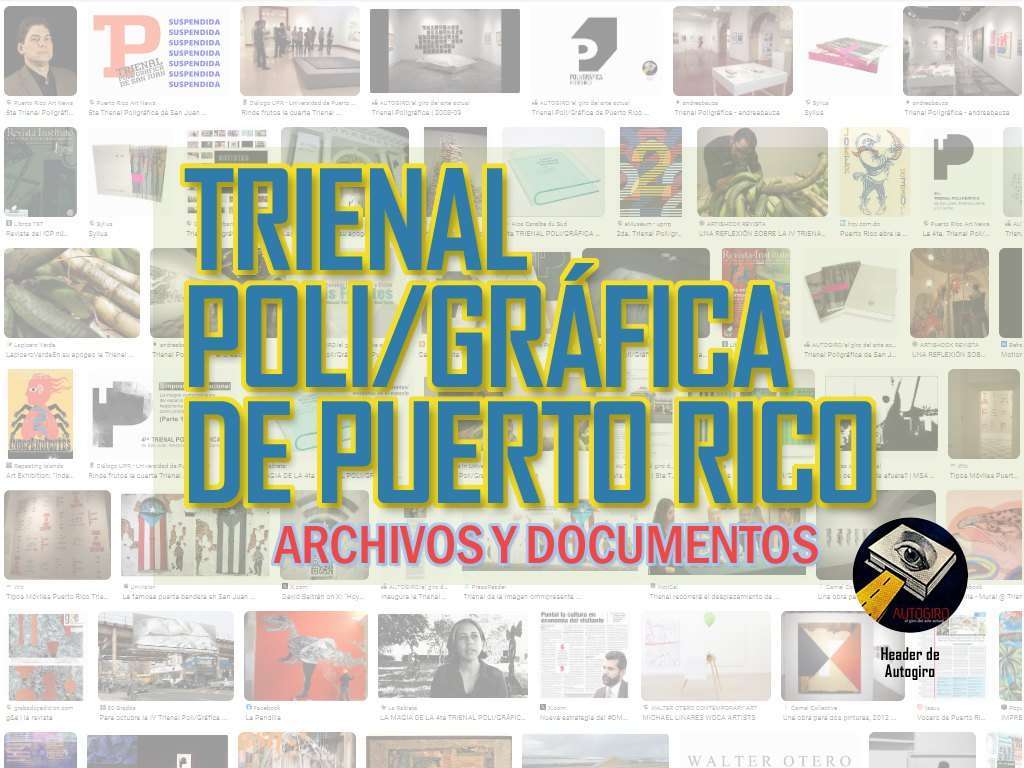 Trienal Poligráfica de Puerto Rico Archivos y Documentos