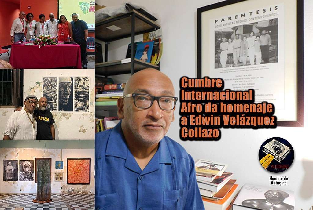 Cumbre Internacional Afro da homenaje a Edwin Velázquez Collazo